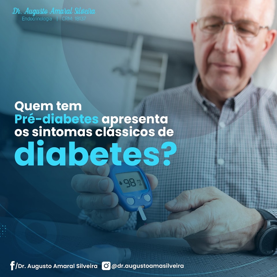 Pré-Diabetes apresenta os sintomas clássicos de Diabetes?